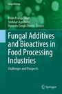 : Fungal Additives and Bioactives in Food Processing Industries, Buch