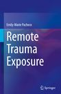 Emily-Marie Pacheco: Remote Trauma Exposure, Buch