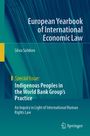 Silvia Solidoro: Indigenous Peoples in the World Bank Group's Practice, Buch