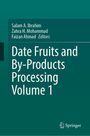 : Date Fruits and By-Products Processing Volume 1, Buch