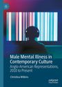 Christina Wilkins: Male Mental Illness in Contemporary Culture, Buch