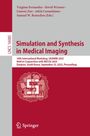 : Simulation and Synthesis in Medical Imaging, Buch