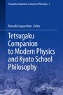 : Tetsugaku Companion to Modern Physics and Kyoto School Philosophy, Buch