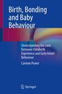 Carmen Power: Birth, Bonding and Baby Behaviour, Buch