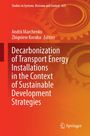 : Decarbonization of Transport Energy Installations in the Context of Sustainable Development Strategies, Buch