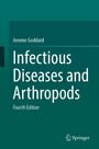 Jerome Goddard: Infectious Diseases and Arthropods, Buch