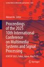 : Proceedings of the 2025 10th International Conference on Multimedia Systems and Signal Processing, Buch