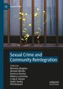 : Sexual Crime and Community Reintegration, Buch