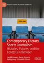 Lee Mcgowan: Contemporary Literary Sports Journalism, Buch