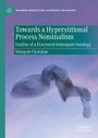 Dionysis Christias: Towards a Hyperstitional Process Nominalism, Buch