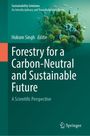 : Forestry for a Carbon-Neutral and Sustainable Future, Buch