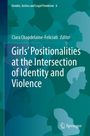 : Girls' Positionalities at the Intersection of Identity and Violence, Buch