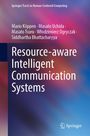 Mario Köppen: Resource-aware Intelligent Communication Systems, Buch