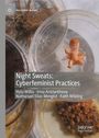 Irina Aristarkhova: Night Sweats: Cyberfeminist Practices, Buch