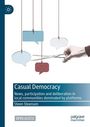 Steen Steensen: Casual Democracy, Buch