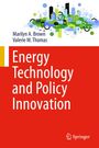 Marilyn A. Brown: Energy Technology and Policy Innovation, Buch