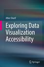 Ather Sharif: Exploring Data Visualization Accessibility, Buch
