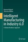 Hammad Majeed: Intelligent Manufacturing in Industry 6.0, Buch