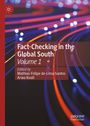 "Fact-Checking in the Global South, Volume 1. Edited by Mathias-Felipe de-Lima-Santos, Arwa Kooli." Abstrakte bunte Lichtstreifen.