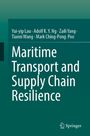 Yui Yip Lau (Joseph): Maritime Transport and Supply Chain Resilience, Buch