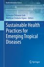 : Sustainable Health Practices for Emerging Tropical Diseases, Buch