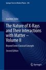 Joachim Stöhr: The Nature of X-Rays and Their Interactions with Matter - Volume II, Buch