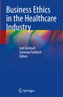 Business Ethics in the Healthcare Industry, Buch