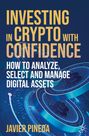 "INVESTING IN CRYPTO WITH CONFIDENCE: HOW TO ANALYZE, SELECT AND MANAGE DIGITAL ASSETS" steht in gelber und weißer Schrift auf einem blauen Hintergrund mit Bitcoin-Münzen.