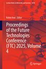 : Proceedings of the Future Technologies Conference (FTC) 2025, Volume 4, Buch