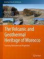 : The Volcanic and Geothermal Heritage of Morocco, Buch