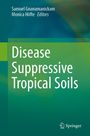 : Disease Suppressive Tropical Soils, Buch