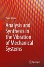 Paulo Kurka: Analysis and Synthesis in the Vibration of Mechanical Systems, Buch