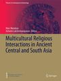 Multicultural Religious Interactions in Ancient Central and South Asia, Buch