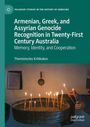 Themistocles Kritikakos: Armenian, Greek and Assyrian Genocide Recognition in Twenty-First Century Australia, Buch