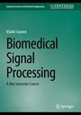 Khalid Sayood: Biomedical Signal Processing, Buch