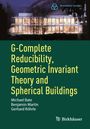 Michael Bate: G-Complete Reducibility, Geometric Invariant Theory and Spherical Buildings, Buch