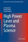 Yoshiaki Kato: High Power Laser and Plasma Science, Buch