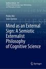Pedro Atã: Mind as an External Sign: A Semiotic Externalist Philosophy of Cognitive Science, Buch