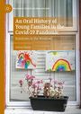 Alison Chand: An Oral History of Young Families in the Covid-19 Pandemic, Buch