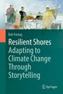 Bob Freitag: Resilient Shores: Adapting to Climate Change Through Storytelling, Buch