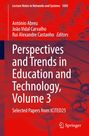 Titel: "Perspectives and Trends in Education and Technology, Volume 3." Autoren: António Abreu, João Vidal Carvalho.