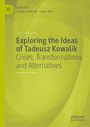 Exploring the Ideas of Tadeusz Kowalik, Buch