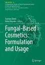 : Fungal-Based Cosmetics: Formulation and Usage, Buch