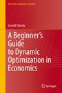 Gerald Shively: A Beginner's Guide to Dynamic Optimization in Economics, Buch