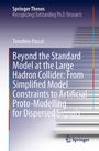 Timothée Pascal: Beyond the Standard Model at the Large Hadron Collider: From Simplified Model Constraints to Artificial Proto-Modelling for Dispersed Signals, Buch
