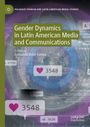 "Gender Dynamics in Latin American Media and Communications" steht auf einem grünlichen Hintergrund mit digitalen Symbolen.