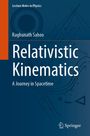 Raghunath Sahoo: Relativistic Kinematics, Buch