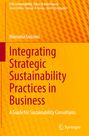 Titel: "Integrating Strategic Sustainability Practices in Business", Autor: Manuela Gussoni, Hintergrund in Orange.