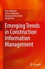 Buchtitel: "Emerging Trends in Construction Information Management". Autoren: Peter Adekunle, Clinton Aigbavboa.