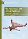 Art, Aesthetics, and Islamic Mysticism, Buch